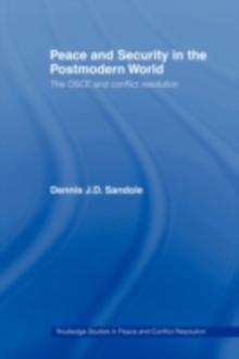 Peace and Security in the Postmodern World : The OSCE and Conflict Resolution