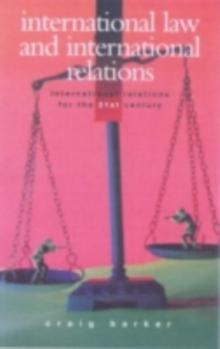 International Law and International Relations : Bridging Theory and Practice