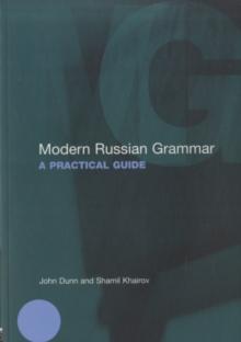 Modern Russian Grammar : [A Practical Guide]