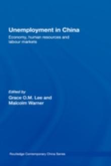 Unemployment in China : Economy, Human Resources and Labour Markets