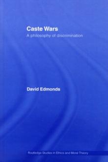 Caste Wars : A Philosophy of Discrimination