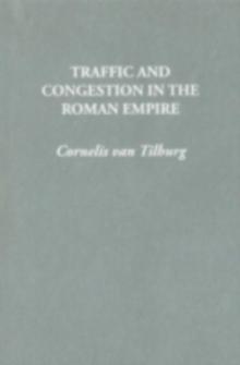 Traffic and Congestion in the Roman Empire