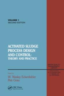 Activated Sludge : Process Design and Control, Second Edition