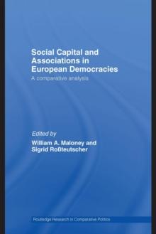 Social Capital and Associations in European Democracies : A Comparative Analysis