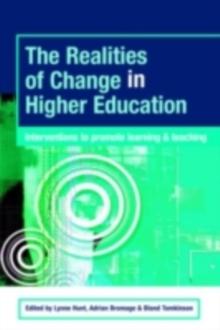 The Realities of Change in Higher Education : Interventions to Promote Learning and Teaching