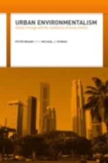 Urban Environmentalism : Global Change and the Mediation of Local Conflict