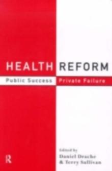 Health Reform : Public Success, Private Failure