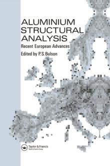 Aluminium Structural Analysis : Recent European advances