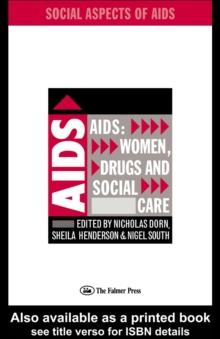 AIDS: Women, Drugs and Social Care