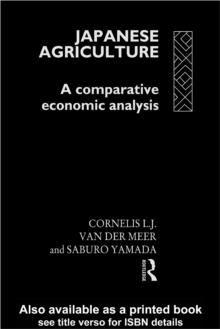 Japanese Agriculture : A Comparative Economic Analysis