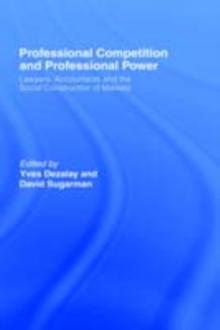 Professional Competition and Professional Power