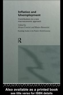 Inflation and Unemployment : Contributions to a New Macroeconomic Approach