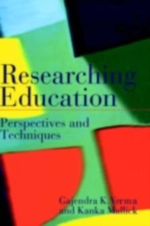 Researching Education : Perspectives and Techniques