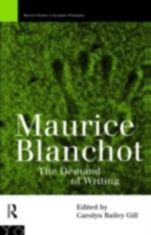 Maurice Blanchot : The Demand of Writing