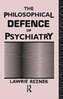 The Philosophical Defence of Psychiatry