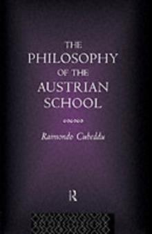 The Philosophy of the Austrian School