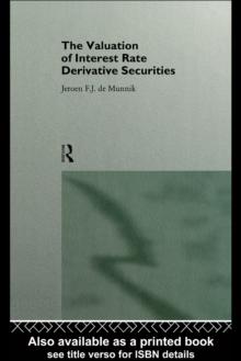 The Valuation of Interest Rate Derivative Securities