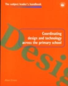 Coordinating Design and Technology Across the Primary School