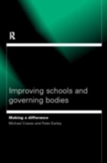 Improving Schools and Governing Bodies : Making a Difference