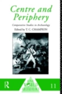 Centre and Periphery : Comparative Studies in Archaeology