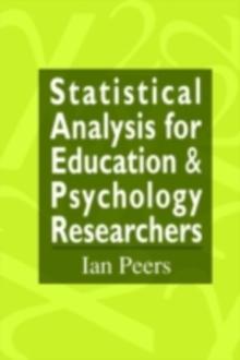 Statistical Analysis for Education and Psychology Researchers : Tools for researchers in education and psychology