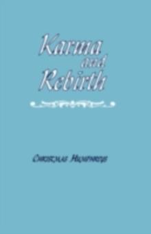 Karma and Rebirth : The Karmic Law of Cause and Effect