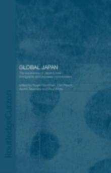 Global Japan : The Experience of Japan's New Immigrant and Overseas Communities