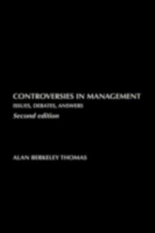 Controversies in Management : Issues, Debates, Answers