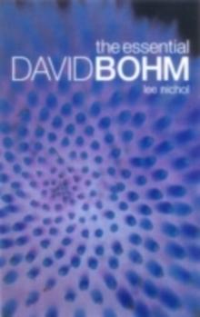 The Essential David Bohm