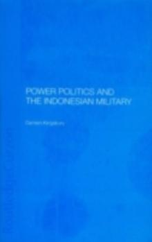 Power Politics and the Indonesian Military