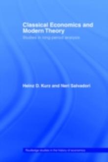 Classical Economics and Modern Theory : Studies in Long-Period Analysis