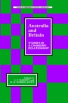 Australia and Britain : Studies in a Changing Relationship