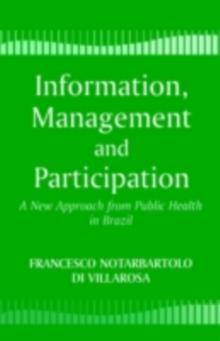 Information, Management and Participation : A New Approach from Public Health in Brazil