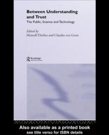 Between Understanding and Trust : The Public, Science and Technology