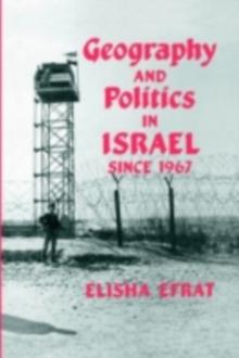 Geography and Politics in Israel Since 1967