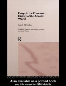 Essays in the Economic History of the Atlantic World