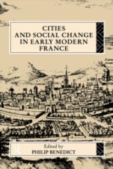 Cities and Social Change in Early Modern France