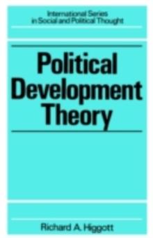 Political Development Theory : The Contemporary Debate