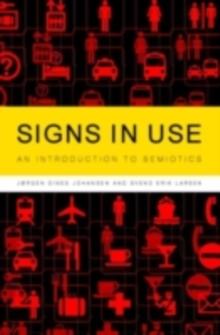 Signs in Use : An Introduction to Semiotics