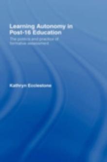 Learning Autonomy in Post-16 Education : The Politics and Practice of Formative Assessment