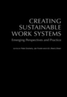 Creating Sustainable Work Systems (2nd edn) : Developing Social Sustainability