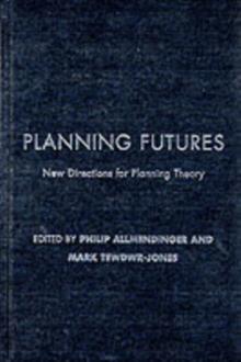 Planning Futures : New Directions for Planning Theory