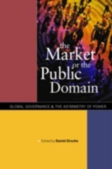 The Market or the Public Domain : Redrawing the Line