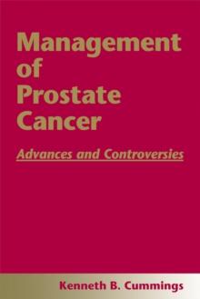 Management of Prostate Cancer : Advances and Controversies