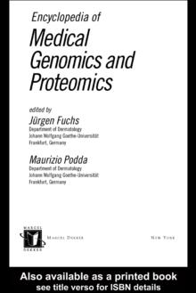 Encyclopedia of Medical Genomics and Proteomics, 2 Volume Set (Print)