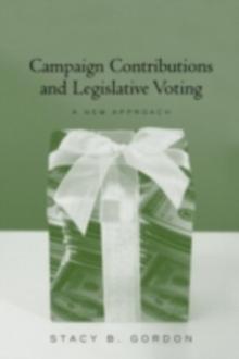 Campaign Contributions and Legislative Voting : A New Approach