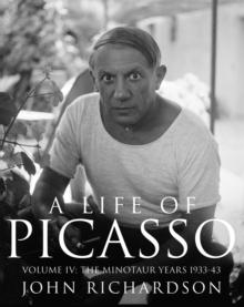 A Life of Picasso Volume IV : The Minotaur Years: 19331943