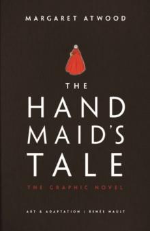 The Handmaid's Tale : The Graphic Novel