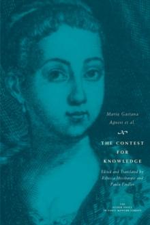 The Contest for Knowledge : Debates over Women's Learning in Eighteenth-Century Italy