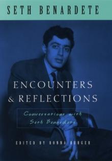 Encounters and Reflections : Conversations with Seth Benardete